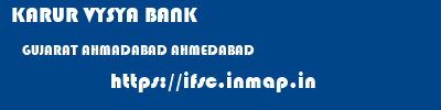 KARUR VYSYA BANK  GUJARAT AHMADABAD AHMEDABAD   ifsc code